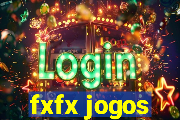 fxfx jogos